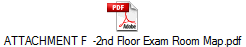 ATTACHMENT F  -2nd Floor Exam Room Map.pdf